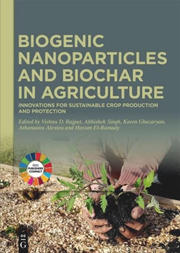 Abbildung von Rajput / Singh | Biogenic Nanoparticles and Biochar in Agriculture | 1. Auflage | 2025 | beck-shop.de