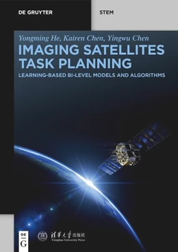 Abbildung von He / Chen | Imaging Satellites Task Planning | 1. Auflage | 2025 | beck-shop.de