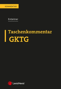 Abbildung von Entleitner | Taschenkommentar GKTG | 1. Auflage | 2025 | beck-shop.de