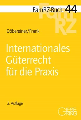 Abbildung von Döbereiner / Frank | Internationales Güterrecht für die Praxis | 2. Auflage | 2025 | 44 | beck-shop.de