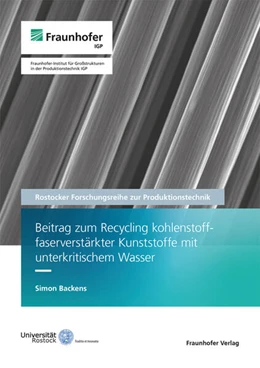 Abbildung von Flügge / Backens | Beitrag zum Recycling kohlenstofffaserverstärkter Kunststoffe mit unterkritischem Wasser | 1. Auflage | 2025 | 4 | beck-shop.de