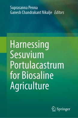 Abbildung von Penna / Nikalje | Harnessing Sesuvium Portulacastrum for Biosaline Agriculture | 1. Auflage | 2025 | beck-shop.de