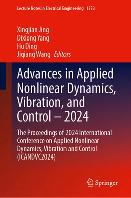 Abbildung von Jing / Yang | Advances in Applied Nonlinear Dynamics, Vibration, and Control – 2024 | 1. Auflage | 2025 | 1373 | beck-shop.de