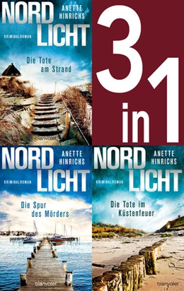 Abbildung von Hinrichs | Nordlicht Band 1-3: Die Tote am Strand / Die Spur des Mörders / Die Tote im Küstenfeuer (3in1-Bundle) | 1. Auflage | 2025 | beck-shop.de