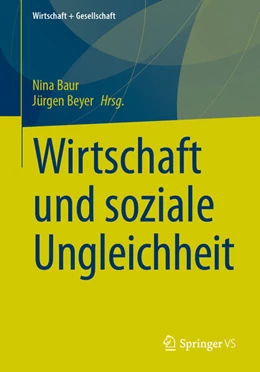 Abbildung von Baur / Beyer | Wirtschaft und soziale Ungleichheit | 1. Auflage | 2025 | beck-shop.de