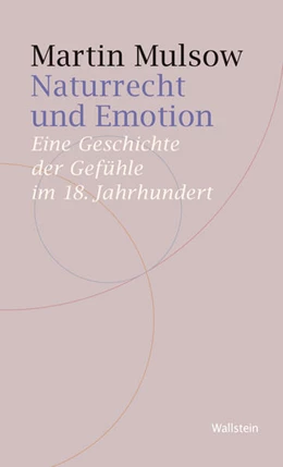 Abbildung von Mulsow | Naturrecht und Emotion | 1. Auflage | 2025 | beck-shop.de