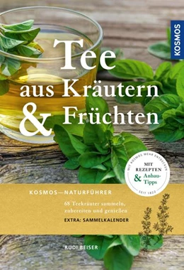 Abbildung von Beiser | Tee aus Kräutern und Früchten | 1. Auflage | 2025 | beck-shop.de