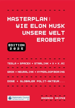 Abbildung von Dripke | Masterplan: Wie Elon Musk unsere Welt erobert | 1. Auflage | 2025 | beck-shop.de