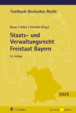 Abbildung von Bauer / Huber | Staats- und Verwaltungsrecht Freistaat Bayern | 32. Auflage | 2025 | beck-shop.de