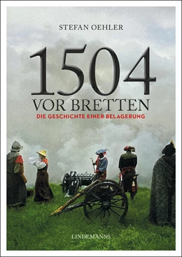 Abbildung von Oehler | 1504 vor Bretten | 1. Auflage | 2025 | beck-shop.de