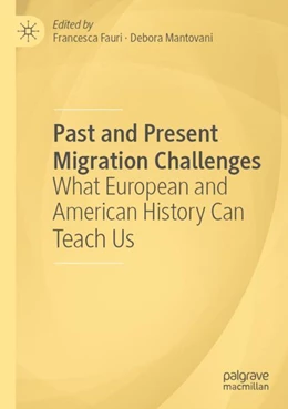 Abbildung von Mantovani / Fauri | Past and Present Migration Challenges | 1. Auflage | 2025 | beck-shop.de