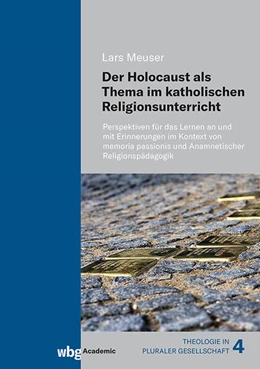 Abbildung von Meuser | Der Holocaust als Thema im katholischen Religionsunterricht | 1. Auflage | 2025 | beck-shop.de