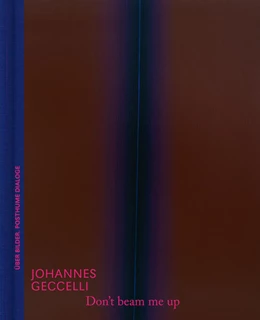 Abbildung von Meyer-Hermann | Don't beam me up - Johannes Geccelli und die Farbfeldmalerei | Kunstbuch mit fiktionalen Dialogen und Bildanalyse | 1. Auflage | 2025 | beck-shop.de