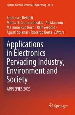 Abbildung von Bellotti / Grammatikakis | Applications in Electronics Pervading Industry, Environment and Society | 1. Auflage | 2025 | 1110 | beck-shop.de