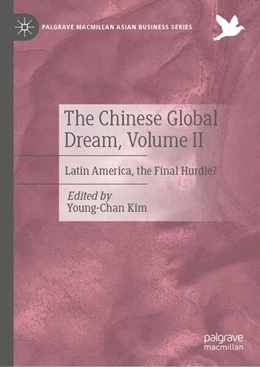 Abbildung von Kim | The Chinese Global Dream, Volume II | 1. Auflage | 2025 | beck-shop.de
