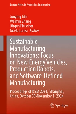 Abbildung von Min / Zhang | Sustainable Manufacturing Innovations: Focus on New Energy Vehicles, Production Robots, and Software-Defined Manufacturing | 1. Auflage | 2025 | beck-shop.de