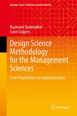 Abbildung von Opdenakker / Cuijpers | Design Science Methodology for the Management Sciences | 1. Auflage | 2025 | beck-shop.de