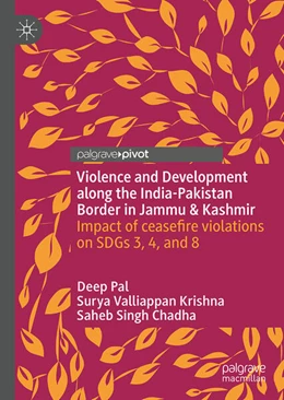 Abbildung von Pal / Valliappan Krishna | Violence and Development along the India-Pakistan Border in Jammu & Kashmir | 1. Auflage | 2025 | beck-shop.de