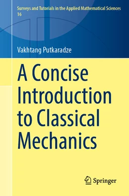 Abbildung von Putkaradze | A Concise Introduction to Classical Mechanics | 1. Auflage | 2025 | 16 | beck-shop.de