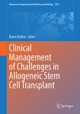 Abbildung von Ballen | Clinical Management of Challenges in Allogeneic Stem Cell Transplant | 1. Auflage | 2025 | 1475 | beck-shop.de