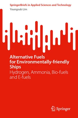 Abbildung von Lim | Alternative Fuels for Environmentally-Friendly Ships | 1. Auflage | 2025 | beck-shop.de