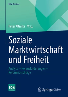 Abbildung von Altmiks | Soziale Marktwirtschaft und Freiheit | 1. Auflage | 2025 | beck-shop.de