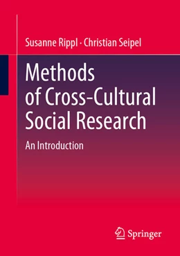 Abbildung von Rippl / Seipel | Methods of Cross-Cultural Social Research | 1. Auflage | 2025 | beck-shop.de