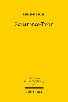 Abbildung von Bauer | Governance-Token | 1. Auflage | 2025 | 33 | beck-shop.de