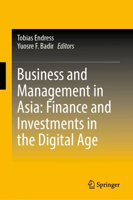 Abbildung von Endress / Badir | Business and Management in Asia: Finance and Investments in the Digital Age | 1. Auflage | 2025 | beck-shop.de