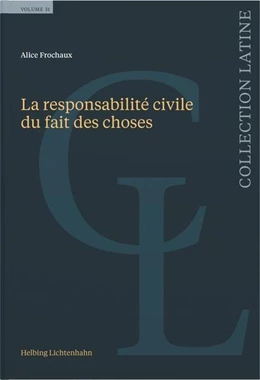 Abbildung von Frochaux | La responsabilité civile du fait des choses | 1. Auflage | 2025 | Volume 31 | beck-shop.de