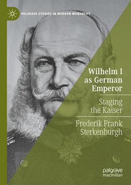 Abbildung von Sterkenburgh | Wilhelm I as German Emperor | 1. Auflage | 2025 | beck-shop.de