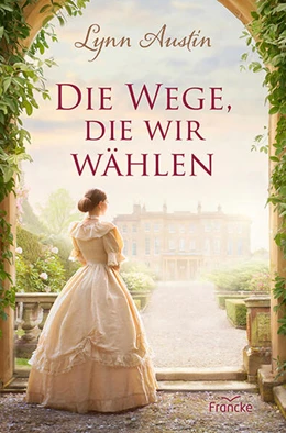 Abbildung von Austin | Die Wege, die wir wählen | 1. Auflage | 2024 | beck-shop.de