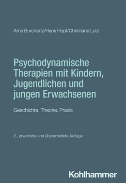 Abbildung von Burchartz / Hopf | Psychodynamische Therapien mit Kindern, Jugendlichen und jungen Erwachsenen | 2. Auflage | 2025 | beck-shop.de