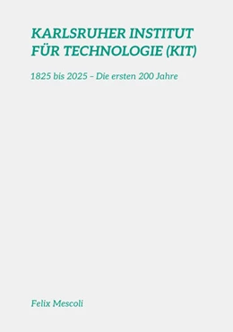 Abbildung von Mescoli / Karlsruher Institut für Technologie (KIT) | Karlsruher Institut für Technologie (KIT) | 1. Auflage | 2025 | beck-shop.de