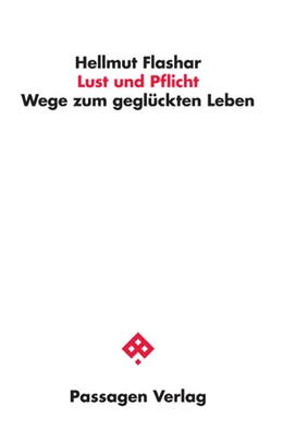 Abbildung von Flashar | Lust und Pflicht | 1. Auflage | 2021 | beck-shop.de