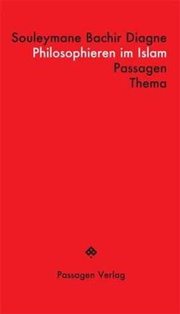 Abbildung von Diagne | Philosophieren im Islam | 1. Auflage | 2020 | beck-shop.de
