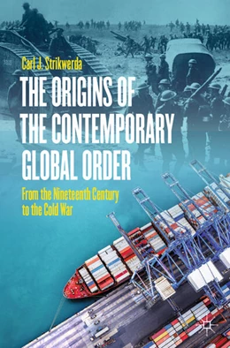 Abbildung von Strikwerda | The Origins of the Contemporary Global Order | 1. Auflage | 2025 | beck-shop.de