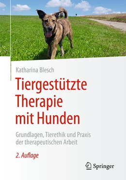 Abbildung von Blesch | Tiergestützte Therapie mit Hunden | 2. Auflage | 2025 | beck-shop.de