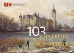 Abbildung von Staatliche Schlösser | 103 Schweriner Schlossgeschichten | 1. Auflage | 2025 | beck-shop.de