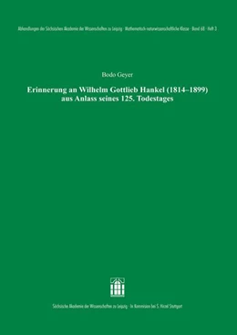 Abbildung von Geyer | Erinnerung an Wilhelm Gottlieb Hankel (1814-1899) aus Anlass seines 125. Todestages | 1. Auflage | 2025 | beck-shop.de