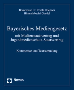 Abbildung von Bornemann / von Coelln | Bayerisches Mediengesetz • mit Aktualisierungsservice | 1. Auflage | 2024 | beck-shop.de