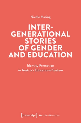 Abbildung von Haring | Intergenerational Stories of Gender and Education | 1. Auflage | 2025 | beck-shop.de
