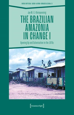 Abbildung von Kleinpenning | The Brazilian Amazonia in Change I | 1. Auflage | 2025 | beck-shop.de