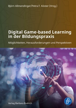 Abbildung von Allmendinger / Köster | Digital Game-based Learning in der Bildungspraxis | 1. Auflage | 2025 | beck-shop.de