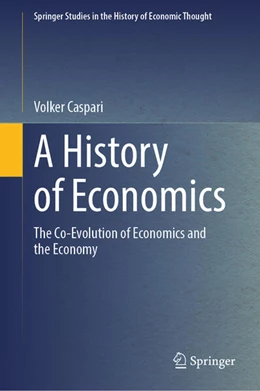 Abbildung von Caspari | A History of Economics | 1. Auflage | 2025 | beck-shop.de