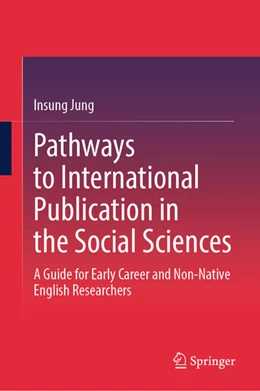 Abbildung von Jung | Pathways to International Publication in the Social Sciences | 1. Auflage | 2025 | beck-shop.de