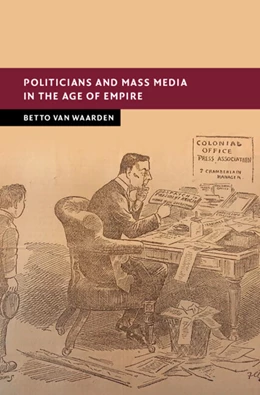 Abbildung von Waarden | Politicians and Mass Media in the Age of Empire | 1. Auflage | 2025 | beck-shop.de