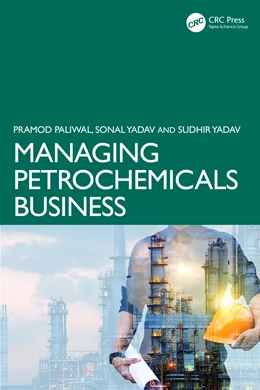Abbildung von Paliwal / Yadav | Managing Petrochemicals Business | 1. Auflage | 2025 | beck-shop.de