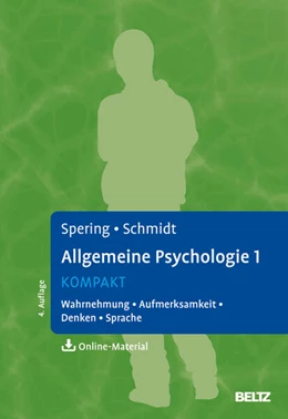Abbildung von Spering / Schmidt | Allgemeine Psychologie 1 kompakt | 4. Auflage | 2025 | beck-shop.de