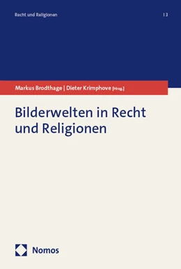 Abbildung von Brodthage / Krimphove | Bilderwelten in Recht und Religionen | 1. Auflage | 2025 | beck-shop.de